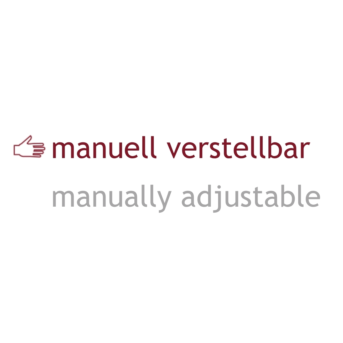Textinformation zweisprachig: Manuell verstellbar. Manually adjustable.